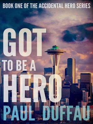 cover image of Got to Be a Hero
